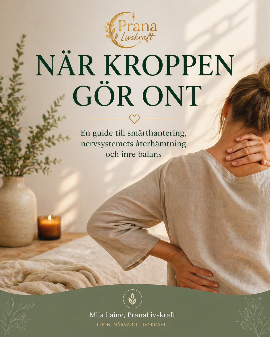 När kroppen gör ont - En guide till smärthantering, nervsystemets återhämtning och inre balans