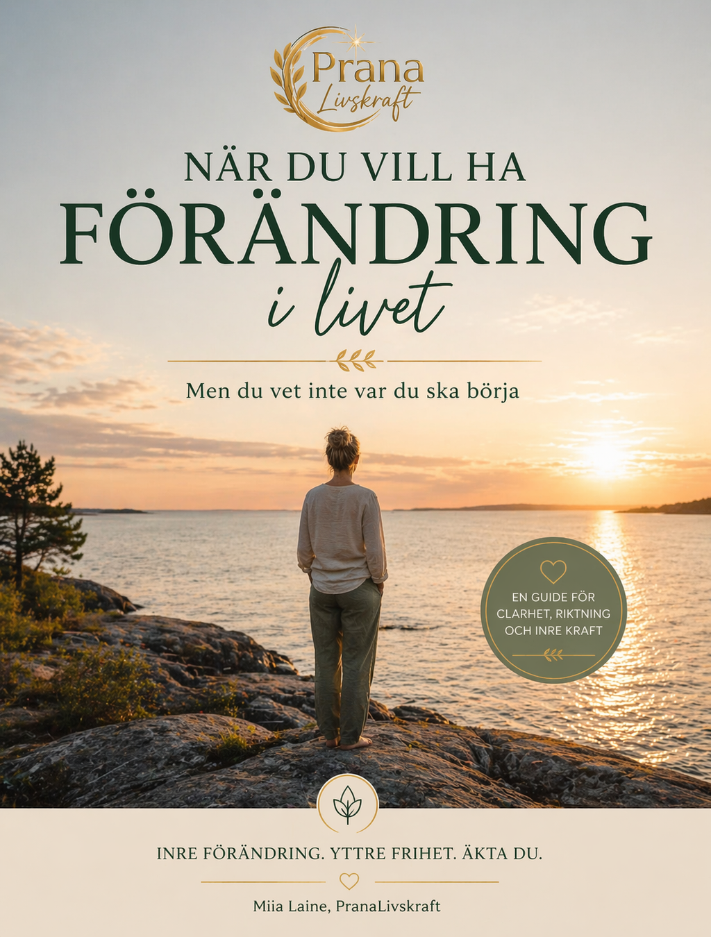När du vill ha förändring i livet – men du vet inte var du ska börja