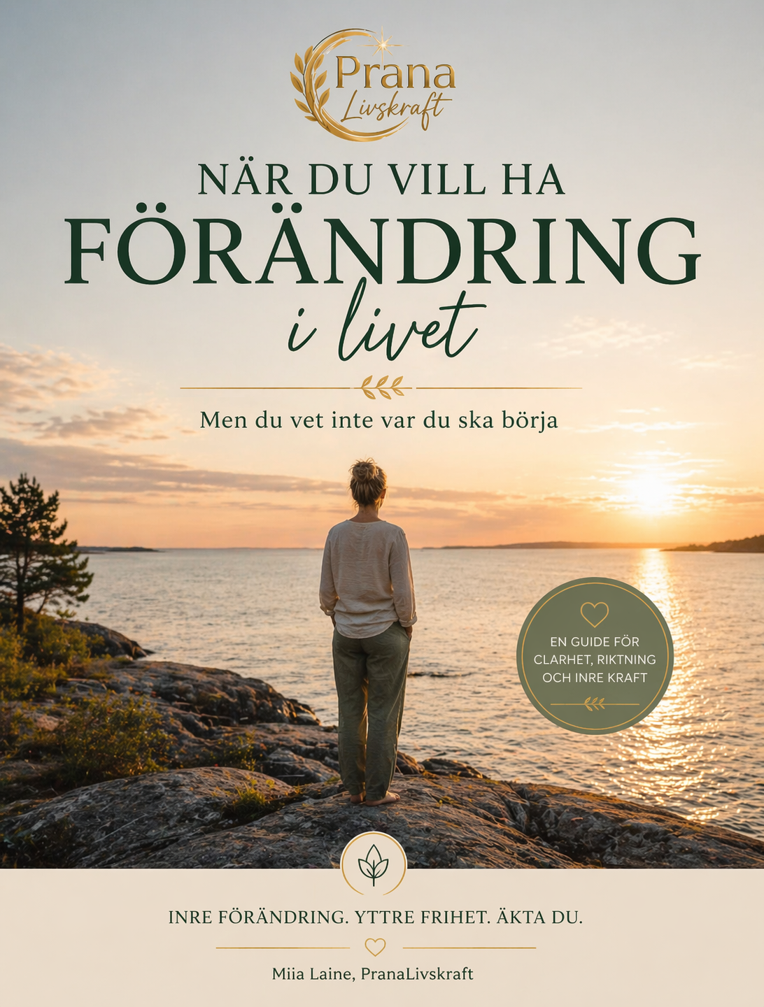 När du vill ha förändring i livet – men du vet inte var du ska börja